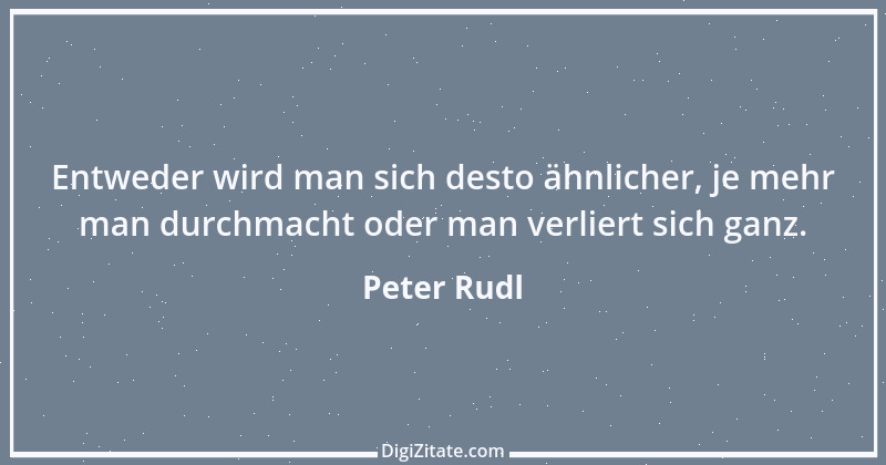 Zitat von Peter Rudl 240