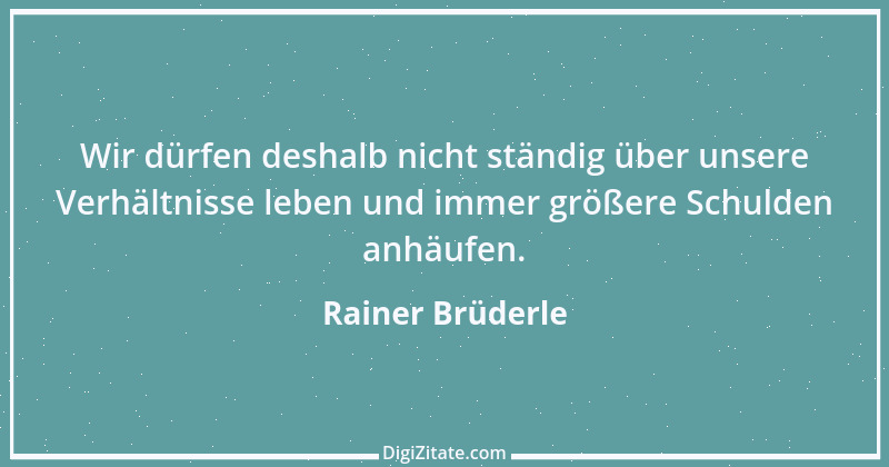 Zitat von Rainer Brüderle 12