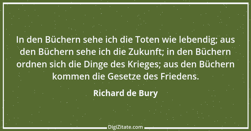 Zitat von Richard de Bury 1