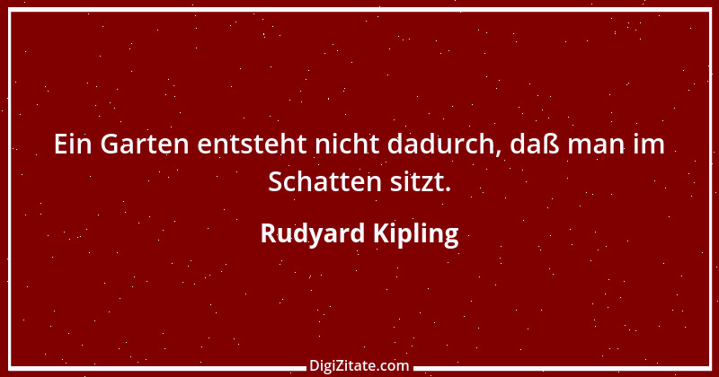 Zitat von Rudyard Kipling 24