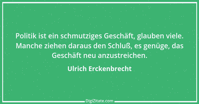 Zitat von Ulrich Erckenbrecht 469