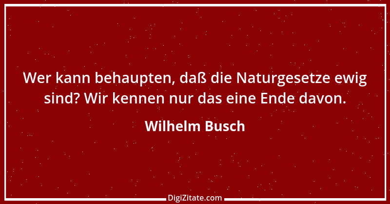 Zitat von Wilhelm Busch 518