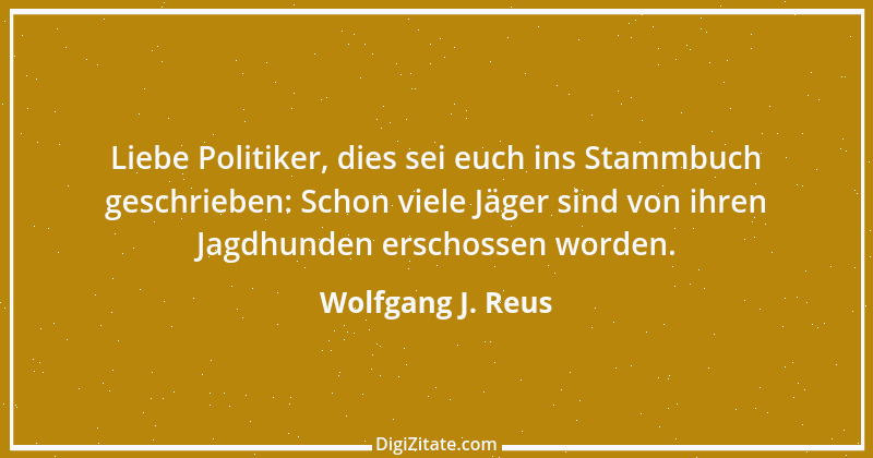 Zitat von Wolfgang J. Reus 806