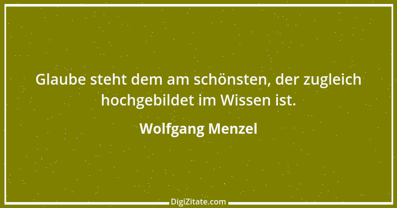 Zitat von Wolfgang Menzel 11