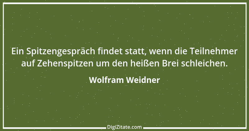 Zitat von Wolfram Weidner 124