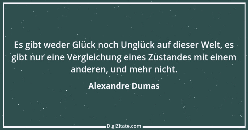 Zitat von Alexandre Dumas 47