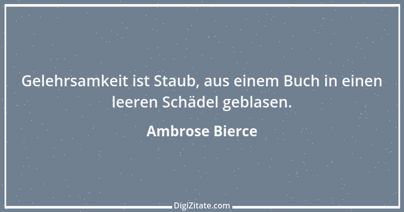 Zitat von Ambrose Bierce 197