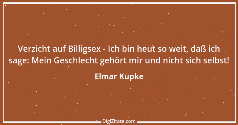 Zitat von Elmar Kupke 297