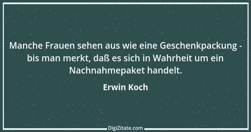 Zitat von Erwin Koch 98