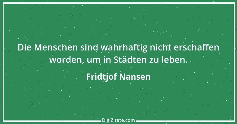 Zitat von Fridtjof Nansen 10