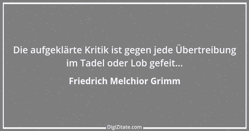 Zitat von Friedrich Melchior Grimm 7