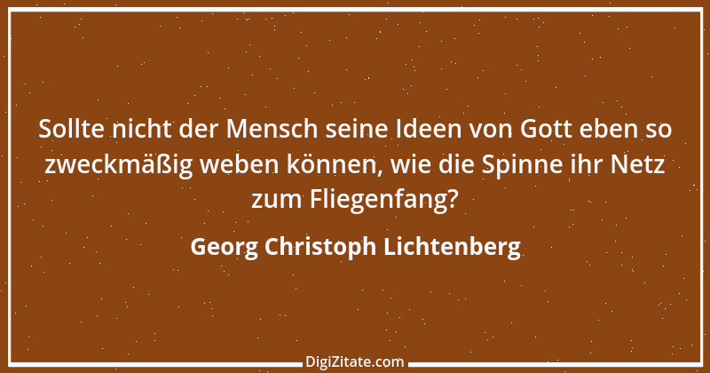 Zitat von Georg Christoph Lichtenberg 699