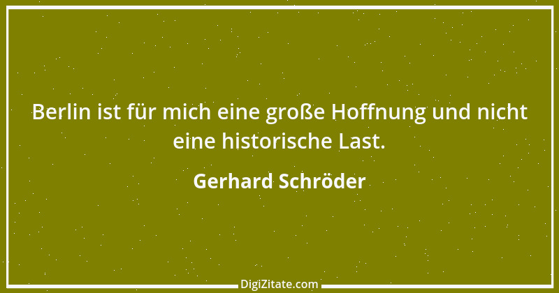 Zitat von Gerhard Schröder 90