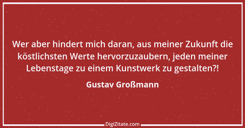 Zitat von Gustav Großmann 2