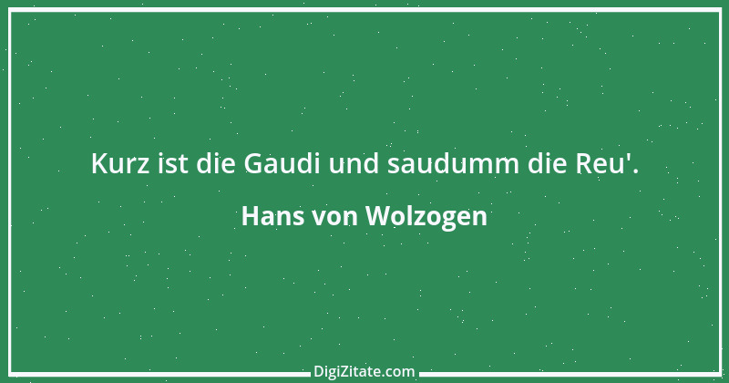 Zitat von Hans von Wolzogen 3