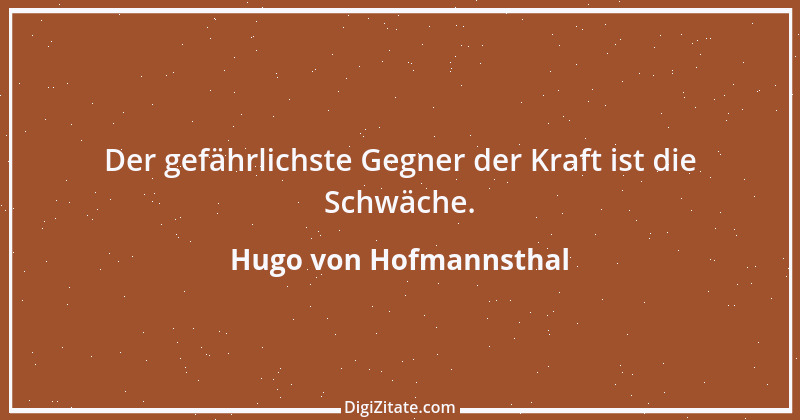 Zitat von Hugo von Hofmannsthal 106