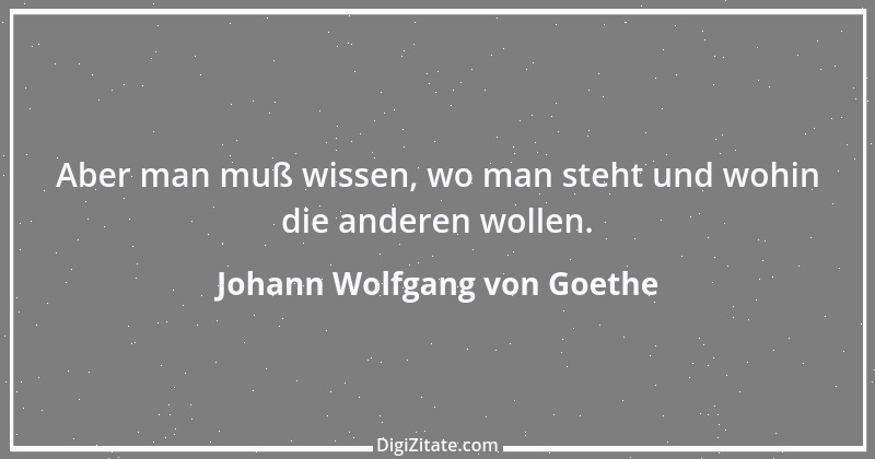 Zitat von Johann Wolfgang von Goethe 3967