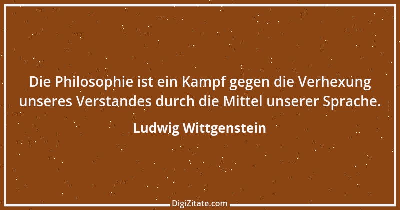 Zitat von Ludwig Wittgenstein 20