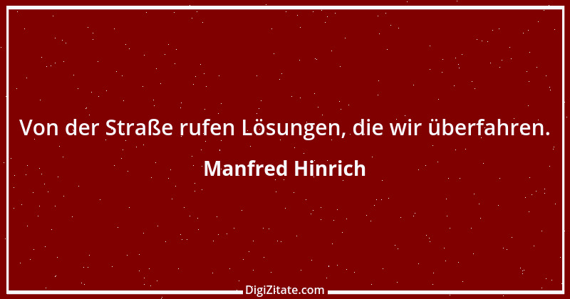 Zitat von Manfred Hinrich 3141