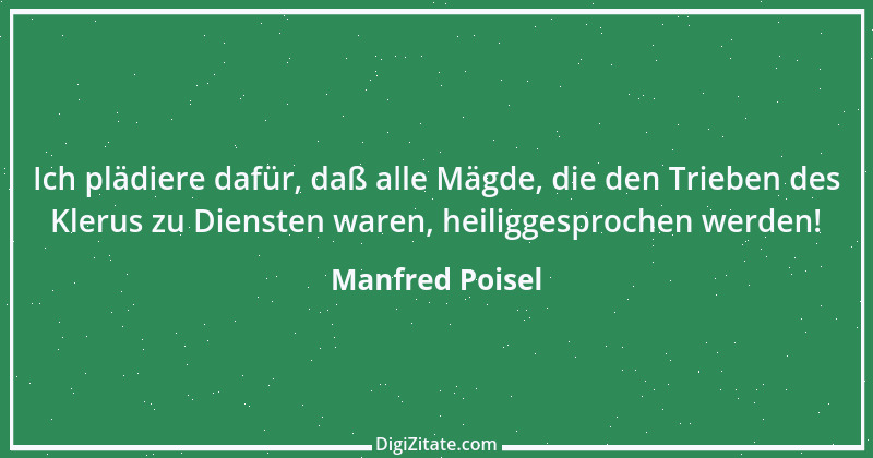 Zitat von Manfred Poisel 54