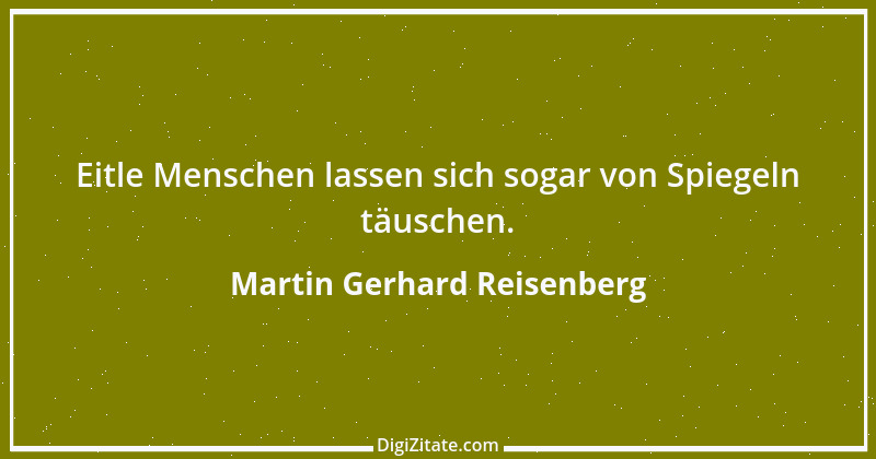 Zitat von Martin Gerhard Reisenberg 2282