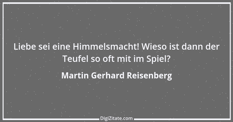 Zitat von Martin Gerhard Reisenberg 282