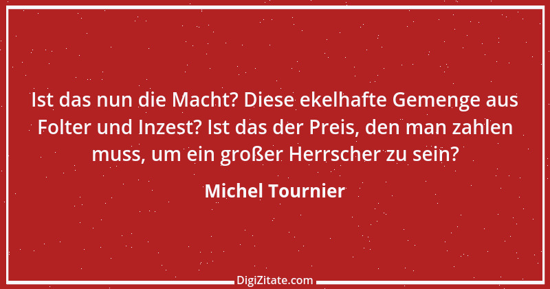 Zitat von Michel Tournier 105