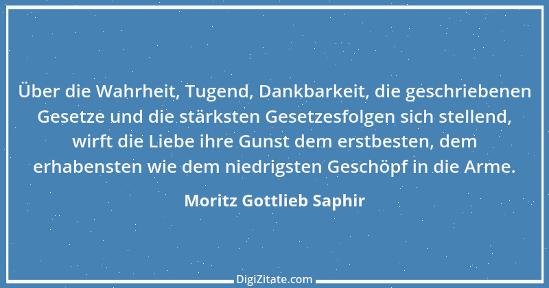 Zitat von Moritz Gottlieb Saphir 63