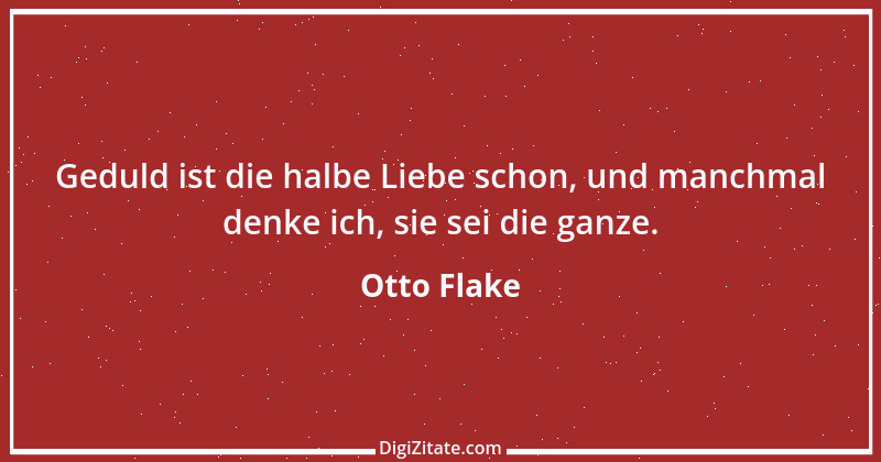 Zitat von Otto Flake 7