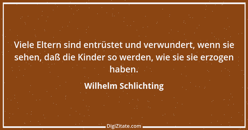 Zitat von Wilhelm Schlichting 49