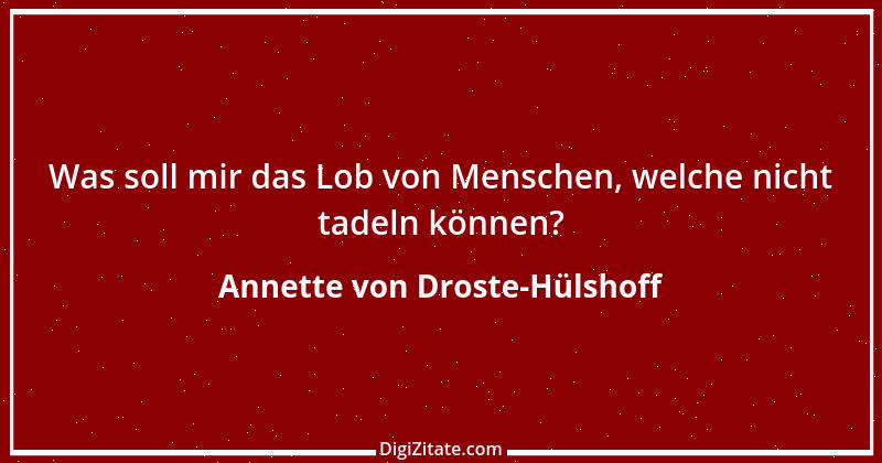 Zitat von Annette von Droste-Hülshoff 23