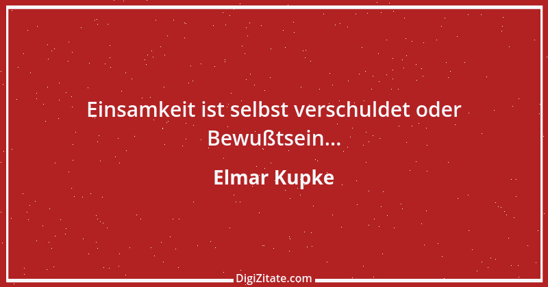 Zitat von Elmar Kupke 298