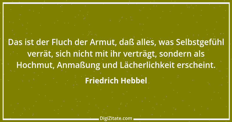 Zitat von Friedrich Hebbel 323