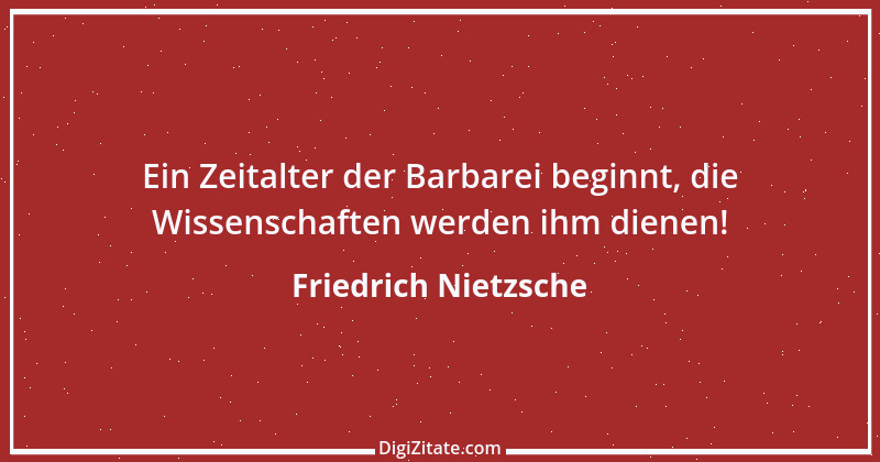 Zitat von Friedrich Nietzsche 905