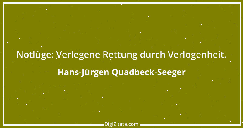 Zitat von Hans-Jürgen Quadbeck-Seeger 596