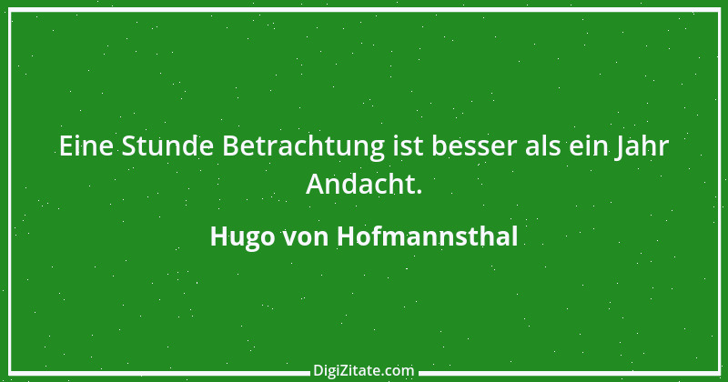 Zitat von Hugo von Hofmannsthal 107