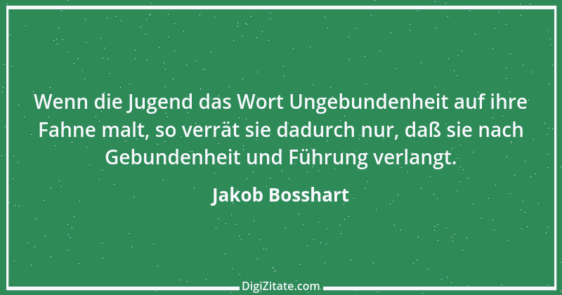 Zitat von Jakob Bosshart 43