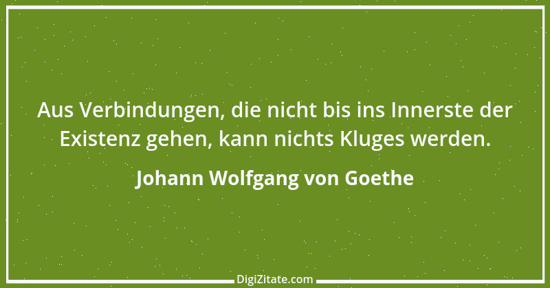 Zitat von Johann Wolfgang von Goethe 3968