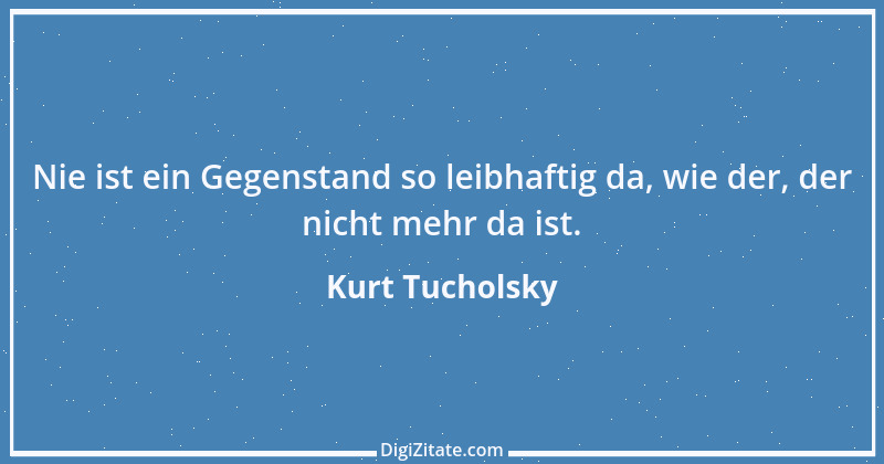 Zitat von Kurt Tucholsky 509