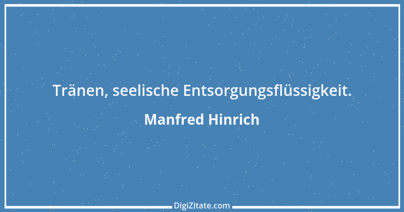 Zitat von Manfred Hinrich 3142