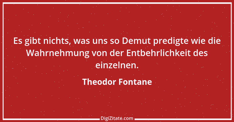 Zitat von Theodor Fontane 230