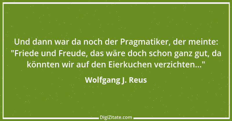 Zitat von Wolfgang J. Reus 808