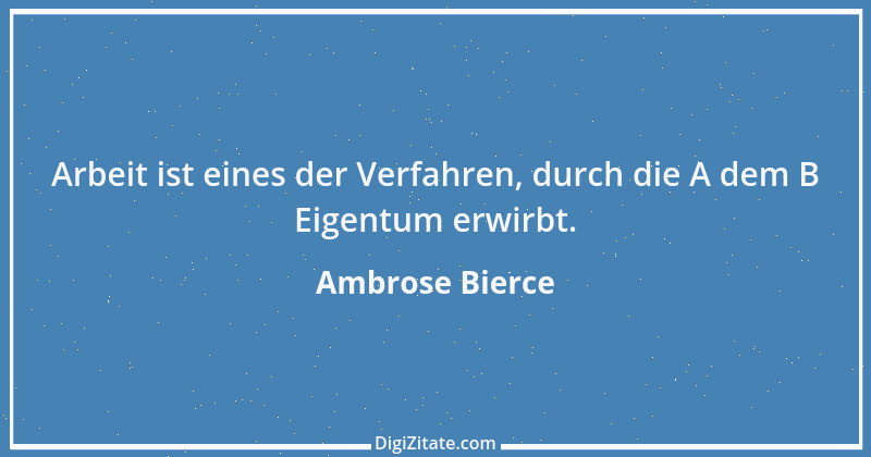 Zitat von Ambrose Bierce 199