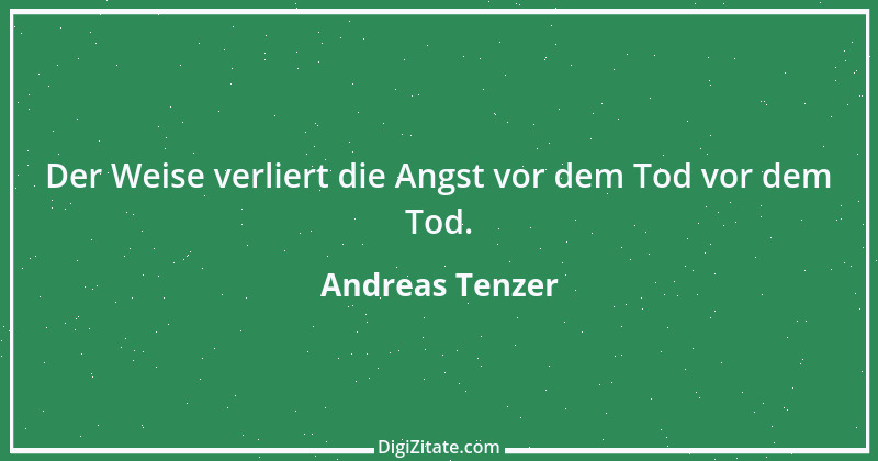 Zitat von Andreas Tenzer 312