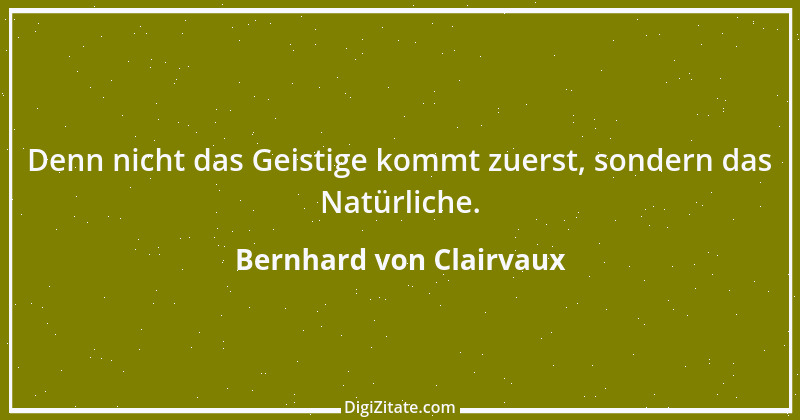 Zitat von Bernhard von Clairvaux 5