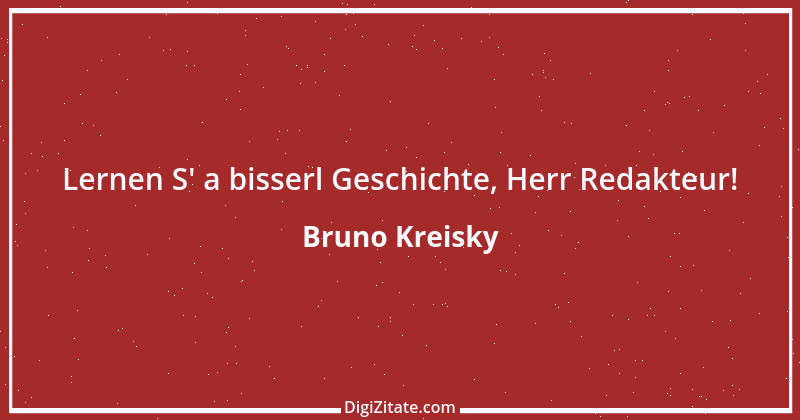 Zitat von Bruno Kreisky 8