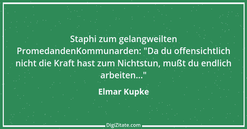 Zitat von Elmar Kupke 299