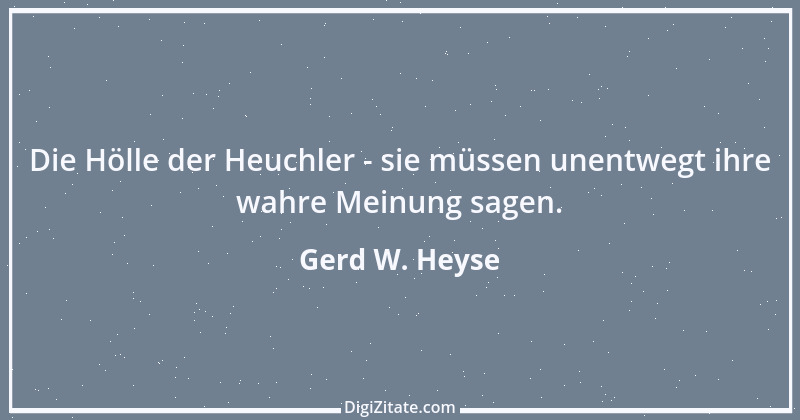 Zitat von Gerd W. Heyse 77