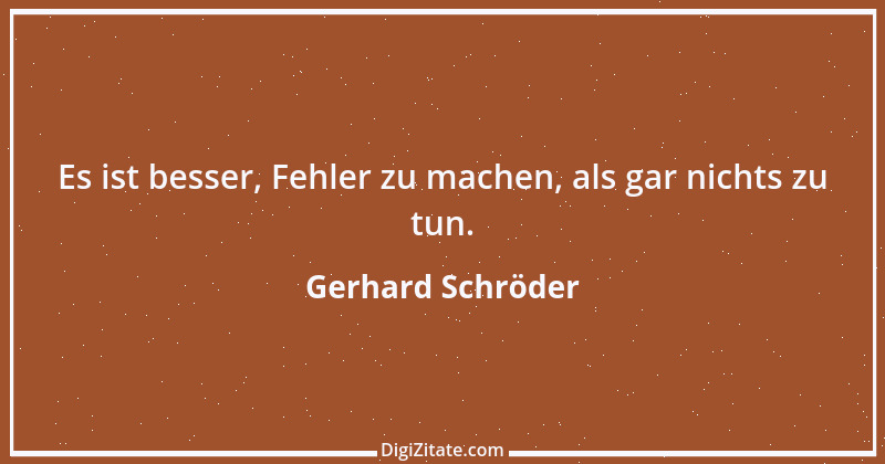 Zitat von Gerhard Schröder 92