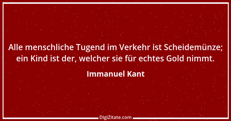 Zitat von Immanuel Kant 460